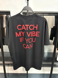 Le T-shirt CATCH MY VIBE IF YOU CAN - Noir