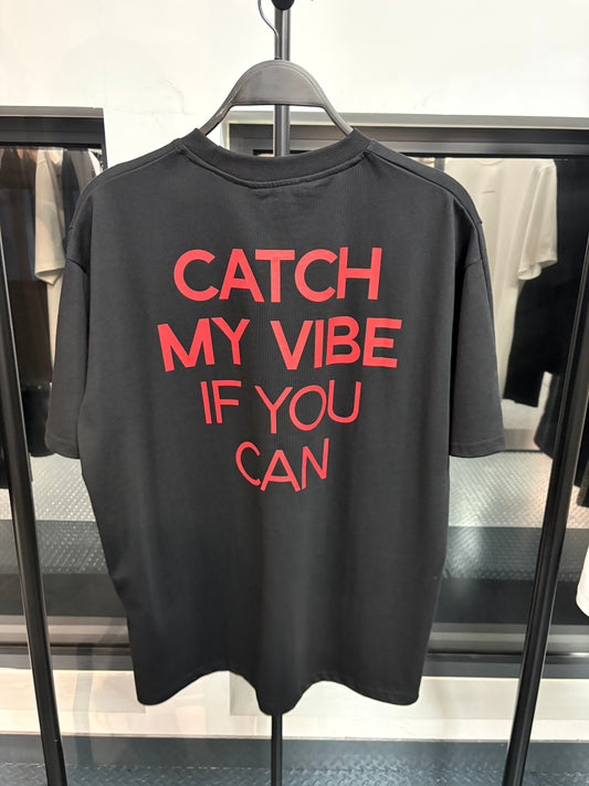 Le T-shirt CATCH MY VIBE IF YOU CAN - Noir